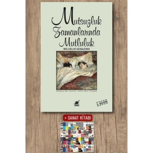 Sanat Kitabı + Mutsuzluk Zamanlarında Mutluluk / Wilhelm Genazino