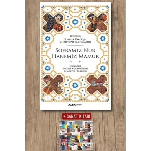 Soframız Nur Hanemiz Mamur / Suraiya Faroqhi + Sanat Kitabı