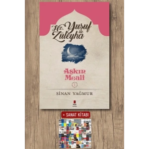Hz. Yusuf ile Züleyha - Aşkın Meali 1 / Sinan Yağmur + Sanat Kitabı