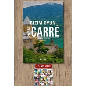 Bizim Oyun / John Le Carre + Sanat Kitabı