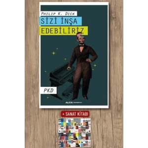 Sizi İnşa Edebiliriz / Philip K. Dick + Sanat Kitabı