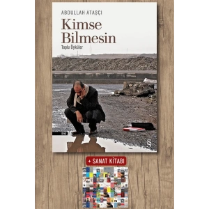 Kimse Bilmesin / Abdullah Ataşçı + Sanat Kitabı