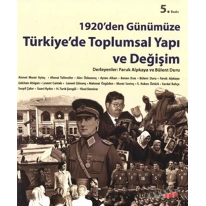 1920’den Günümüze Türkiye’de Toplumsal Yapı ve Değişim