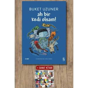 Ah Bir Kedi Olsam! / Buket Uzuner + Sanat Kitabı