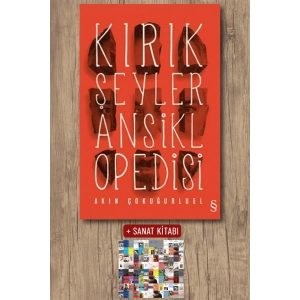 Kırık Şeyler Ansiklopedisi / Akın Çokuğurluel + Sanat Kitabı