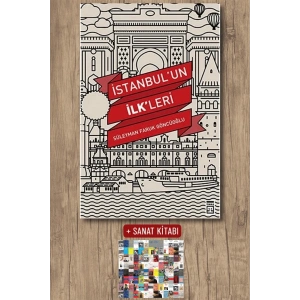 İstanbulun İlkleri / Süleyman Faruk Göncüoğlu + Sanat Kitabı