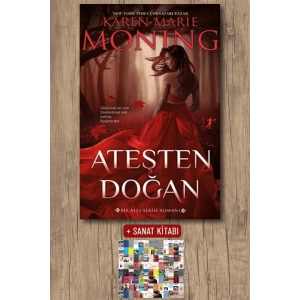 Ateşten Doğan / Karen Marie Moning + Sanat Kitabı