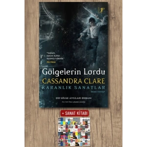 Gölgelerin Lordu (Ciltli) / Cassandra Clare + Sanat Kitabı