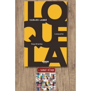 Sanat Kitabı + Loquela - Sayıklama / Carlos Labbe
