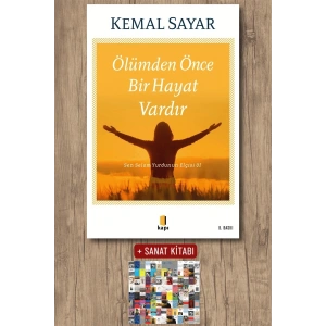 Ölümden Önce Bir Hayat Vardır / Kemal Sayar + Sanat Kitabı
