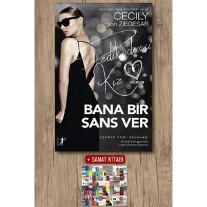Bana Bir Şans Ver / Cecily Von Ziegesar + Sanat Kitabı