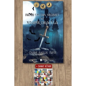 Sanat Kitabı + Fatih Sultan Mehmet ve Vampir Dracula / Ömer Faruk İspir