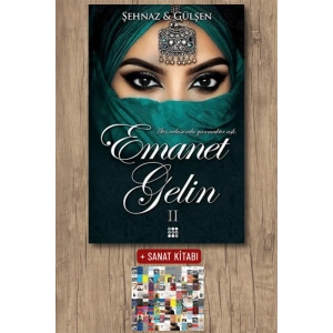Sanat Kitabı + Emanet Gelin 2 / Şehnaz ve Gülşen