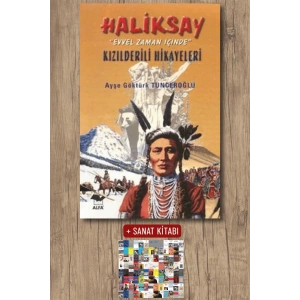 Haliksay Kızılderili Hikayeleri / Ayşe Göktürk Tunceroğlu + Sanat Kitabı