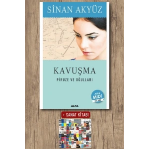 Kavuşma - Piruze ve Oğulları (Midi Boy) / Sinan Akyüz + Sanat Kitabı