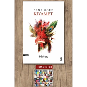 Bana Göre Kıyamet / Ümit Ünal + Sanat Kitabı