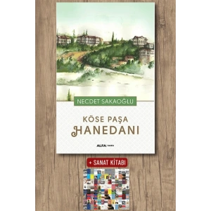 Köse Paşa Hanedanı / Necdet Sakaoğlu + Sanat Kitabı