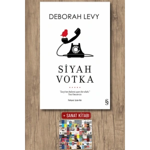 Siyah Votka / Deborah Levy + Sanat Kitabı