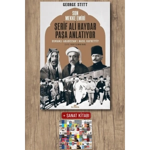Son Mekke Emiri Şerif Ali Haydar Paşa Anlatıyor