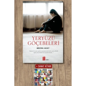 Yeryüzü Göçebeleri / Meliha Akay + Sanat Kitabı