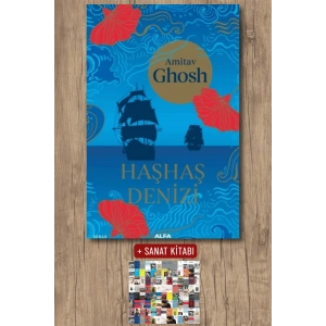Haşhaş Denizi / Amitav Ghosh + Sanat Kitabı