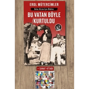 Bu Vatan Böyle Kurtuldu (Midi Boy) / Erol Mütercimler + Sanat Kitabı