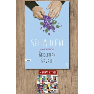 Beklenen Sevgili - Elimde Viyoletler / Selim İleri + Sanat Kitabı