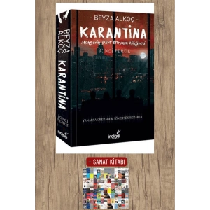 Sanat Kitabı + Karantina - İkinci Perde / Beyza Alkoç