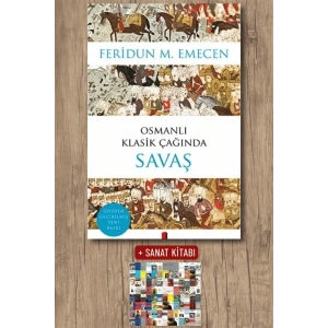 Osmanlı Klasik Çağında Savaş / Feridun M. Emecen + Sanat Kitabı