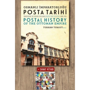 Osmanlı İmparatorluğu Posta Tarihi - Tarifeler ve Posta Yolları - Postal History  Of The Ottoman Empire Rates And Routes - 1840-1922