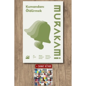 Sanat Kitabı + Kumandanı Öldürmek / Haruki Murakami