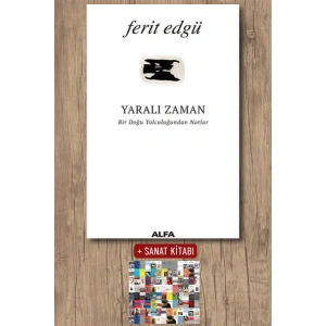 Yaralı Zaman / Ferit Edgü + Sanat Kitabı