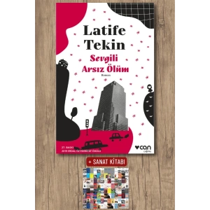 Sanat Kitabı + Sevgili Arsız Ölüm / Latife Tekin