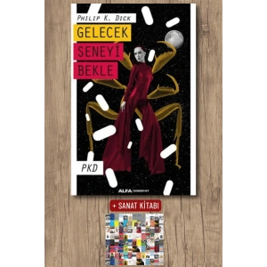 Gelecek Seneyi Bekle / Philip K. Dick + Sanat Kitabı