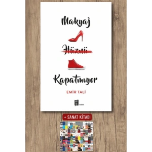 Makyaj Hüznü Kapatmıyor / Emir Tali + Sanat Kitabı