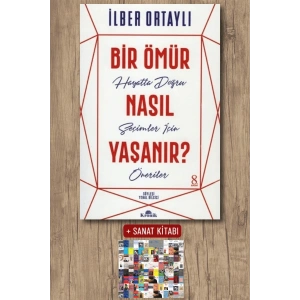 Bir Ömür Nasıl Yaşanır?