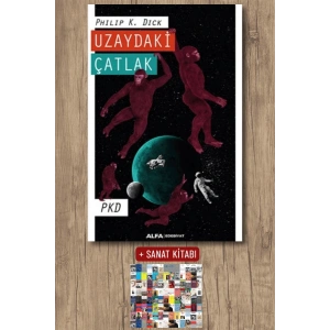Uzaydaki Çatlak / Philip K. Dick + Sanat Kitabı