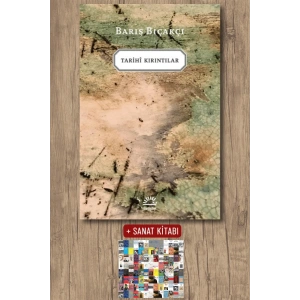 Sanat Kitabı + Tarihi Kırıntılar / Barış Bıçakçı
