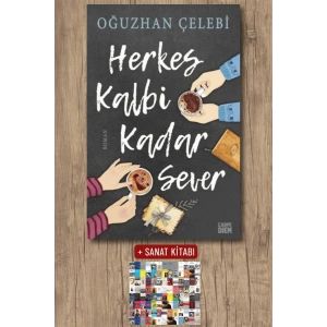 Sanat Kitabı + Herkes Kalbi Kadar Sever / Oğuzhan Çelebi