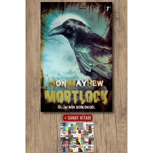 Mortlock - Ölüm Bir Son Değil / Jon Mayhew + Sanat Kitabı