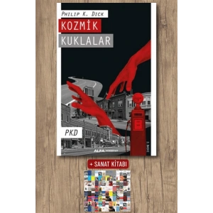 Kozmik Kuklalar / Philip K. Dick + Sanat Kitabı