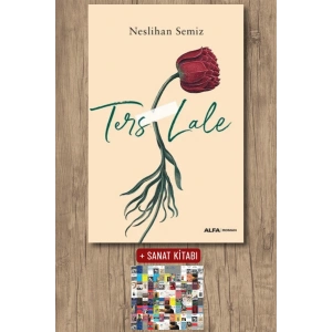 Ters Lale / Neslihan Semiz + Sanat Kitabı