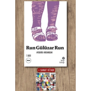 Sanat Kitabı + Run Gülüzar Run / Ayşegül Kocabıçak