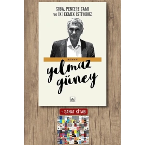 Sanat Kitabı + Soba, Pencere Camı ve İki Ekmek İstiyoruz / Yılmaz Güney