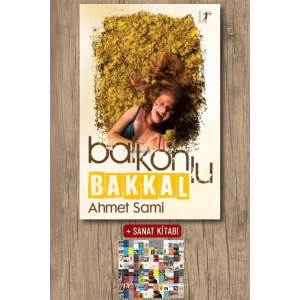 Balkonlu Bakkal / Ahmet Sami + Sanat Kitabı
