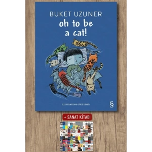 Oh To Be a Cat! / Buket Uzuner + Sanat Kitabı