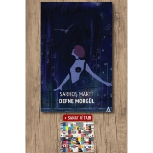 Sanat Kitabı + Sarhoş Martı / Defne Morgül