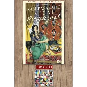 Sanat Kitabı + Sergüzeşt (Günümüz Türkçesiyle) / Samipaşazade Sezai