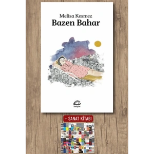 Sanat Kitabı + Bazen Bahar / Melisa Kesmez