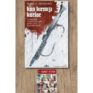 Sanat Kitabı + Kan Kırmızı Karlar / Günter K. Koschorrrek